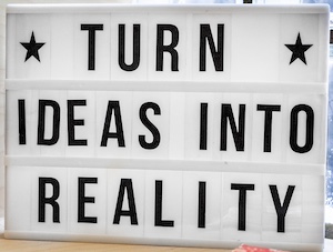 Image contains text: Turn Ideas Into Reality